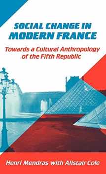 9780521391085-0521391083-Social Change in Modern France: Towards a Cultural Anthropology of the Fifth Republic