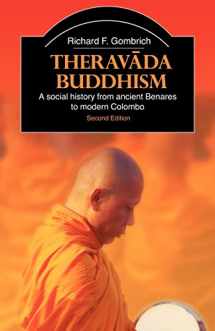 9780415365093-0415365090-Theravada Buddhism: A Social History from Ancient Benares to Modern Colombo (The Library of Religious Beliefs and Practices)
