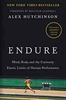 9780062499868-0062499866-Endure: Mind, Body, and the Curiously Elastic Limits of Human Performance