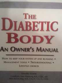 9781412713047-1412713048-The Diabetic Body: An Owner's Manual
