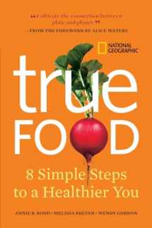 9781426205941-1426205945-True Food: Eight Simple Steps to a Healthier You