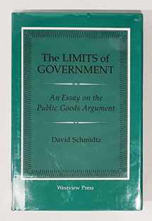 9780813308708-0813308704-The Limits Of Government: An Essay On The Public Goods Argument