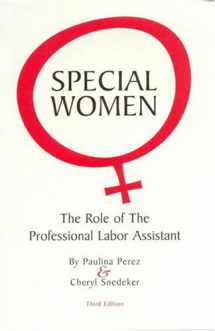 9780964115996-0964115999-Special Women: The Role of the Professional Labor Assistant