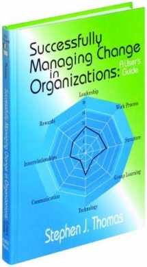 9780831131494-0831131497-Successfully Managing Change in Organizations: A User's Guide