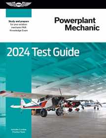 9781644253212-1644253216-2024 Powerplant Mechanic Test Guide: Study and prepare for your aviation mechanic FAA Knowledge Exam (ASA Test Prep Series)
