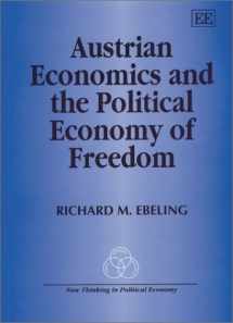 9781840649406-1840649402-Austrian Economics and the Political Economy of Freedom (New Thinking in Political Economy)