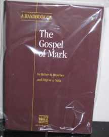 9780826701565-0826701566-A Handbook on the Gospel of Mark (HELPS FOR TRANSLATORS)