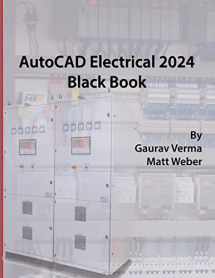 9781774591079-1774591073-AutoCAD Electrical 2024 Black Book: 9th Edition