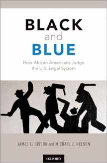 9780190865221-0190865229-Black and Blue: How African Americans Judge the U.S. Legal System