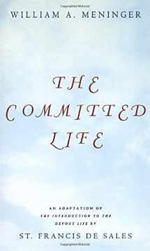 9780826412850-0826412858-Committed Life: An Adaptation of The Introduction to the Devout Life by St. Francis de Sales