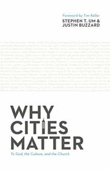 9781433532894-1433532891-Why Cities Matter: To God, the Culture, and the Church