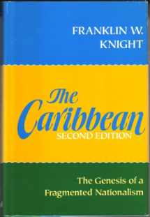 9780195054408-0195054407-The Caribbean: The Genesis of a Fragmented Nationalism (Latin American Histories)