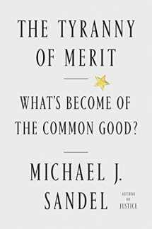 9780374289980-0374289980-The Tyranny of Merit: What's Become of the Common Good?