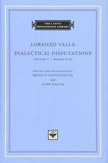9780674061408-0674061403-Dialectical Disputations, Volume 2: Books II-III (The I Tatti Renaissance Library)