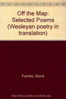 9780819561121-0819561126-Off the Map: Selected Poems by Gloria Fuertes (Wesleyan Poetry in Translation)