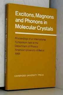 9780521073523-0521073529-Excitons, Magnons and Phonons in Molecular Crystals: Proceedings of an International Symposium held at the Physics Department of the American University of Beirut, Lebanon