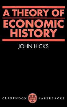 9780198811633-0198811632-A Theory of Economic History (Oxford Paperbacks)