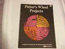 9780934706049-0934706042-Potter's Wheel Projects