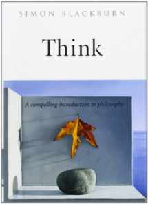 9780192100245-0192100246-Think: A Compelling Introduction to Philosophy