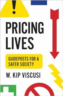 9780691208596-069120859X-Pricing Lives: Guideposts for a Safer Society