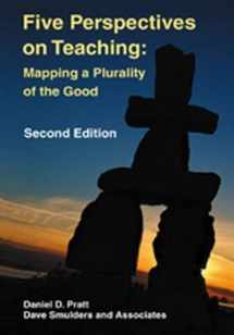 9781575243191-1575243199-Five Perspectives on Teaching: Mapping a Plurality of the Good, 2nd Ed.