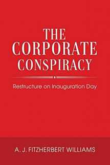 9781649572943-1649572948-The Corporate Conspiracy: Restructure on Inauguration Day