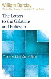9780664263782-066426378X-The Letters to the Galatians and Ephesians (The New Daily Study Bible)