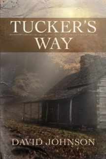 9781477827024-1477827021-Tucker's Way (Tucker, 1)