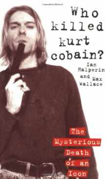 9781857825107-1857825101-Who Killed Kurt Cobain?