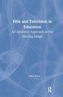 9781850007142-1850007144-Film And Television In Education: An Aesthetic Approach To The Moving Image (Falmer Press Library on Aesthetic Education)