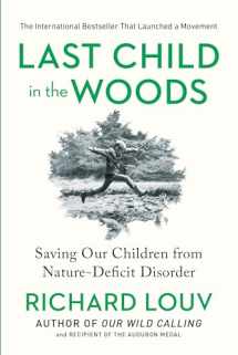 9781565126053-156512605X-Last Child in the Woods: Saving Our Children From Nature-Deficit Disorder