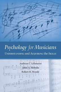 9780195146103-0195146107-Psychology for Musicians: Understanding and Acquiring the Skills