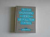 9780137232147-0137232144-Process Engineering and Design for Air Pollution Control