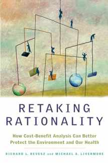 9780199768950-0199768951-Retaking Rationality: How Cost-Benefit Analysis Can Better Protect the Environment and Our Health