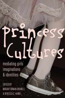 9781433120619-1433120615-Princess Cultures: Mediating Girls’ Imaginations and Identities (Mediated Youth)