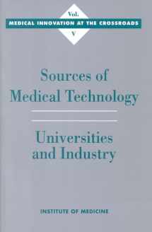9780309051897-0309051894-Sources of Medical Technology: Universities and Industry (Medical Innovation at the Crossroads)
