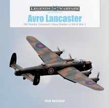 9780764358456-0764358456-Avro Lancaster: RAF Bomber Command’s Heavy Bomber in World War II (Legends of Warfare: Aviation, 25)
