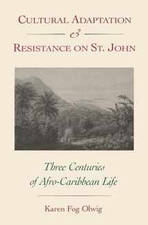 9780813008189-0813008182-Cultural Adaptation and Resistance on St. John: Three Centuries of Afro-Caribbean Life
