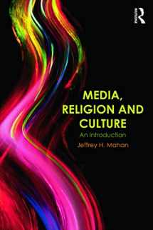 9780415683203-0415683203-Media, Religion and Culture: An Introduction