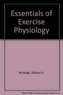 9780781762205-0781762200-Essentials of Exercise Physiology