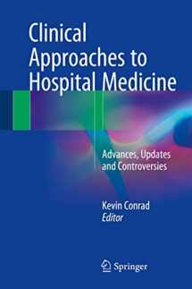 9783319647739-3319647733-Clinical Approaches to Hospital Medicine: Advances, Updates and Controversies