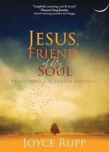 9781594719653-1594719659-Jesus, Friend of My Soul: Reflections for the Lenten Journey
