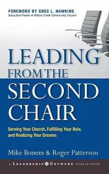 9780787977399-078797739X-Leading from the Second Chair: Serving Your Church, Fulfilling Your Role, and Realizing Your Dreams