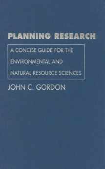 9780300120073-0300120079-Planning Research: A Concise Guide for the Environmental and Natural Resource Sciences