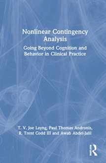 9780367689537-0367689537-Nonlinear Contingency Analysis: Going Beyond Cognition and Behavior in Clinical Practice