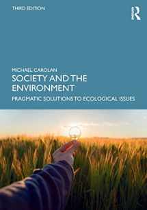 9780367427740-0367427745-Society and the Environment: Pragmatic Solutions to Ecological Issues