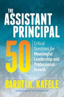 9781416629443-1416629440-The Assistant Principal 50: Critical Questions for Meaningful Leadership and Professional Growth