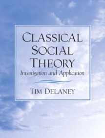 9780205678785-0205678785-Classical Social Theory: Investigation And Application- (Value Pack w/MySearchLab)