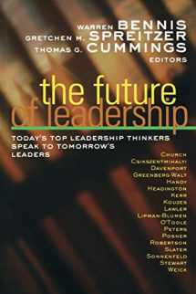 9780470907450-0470907452-The Future of Leadership: Today's Top Leadership Thinkers Speak to Tomorrow's Leaders