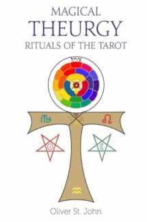 9781782806998-1782806997-Magical Theurgy - Rituals of the Tarot